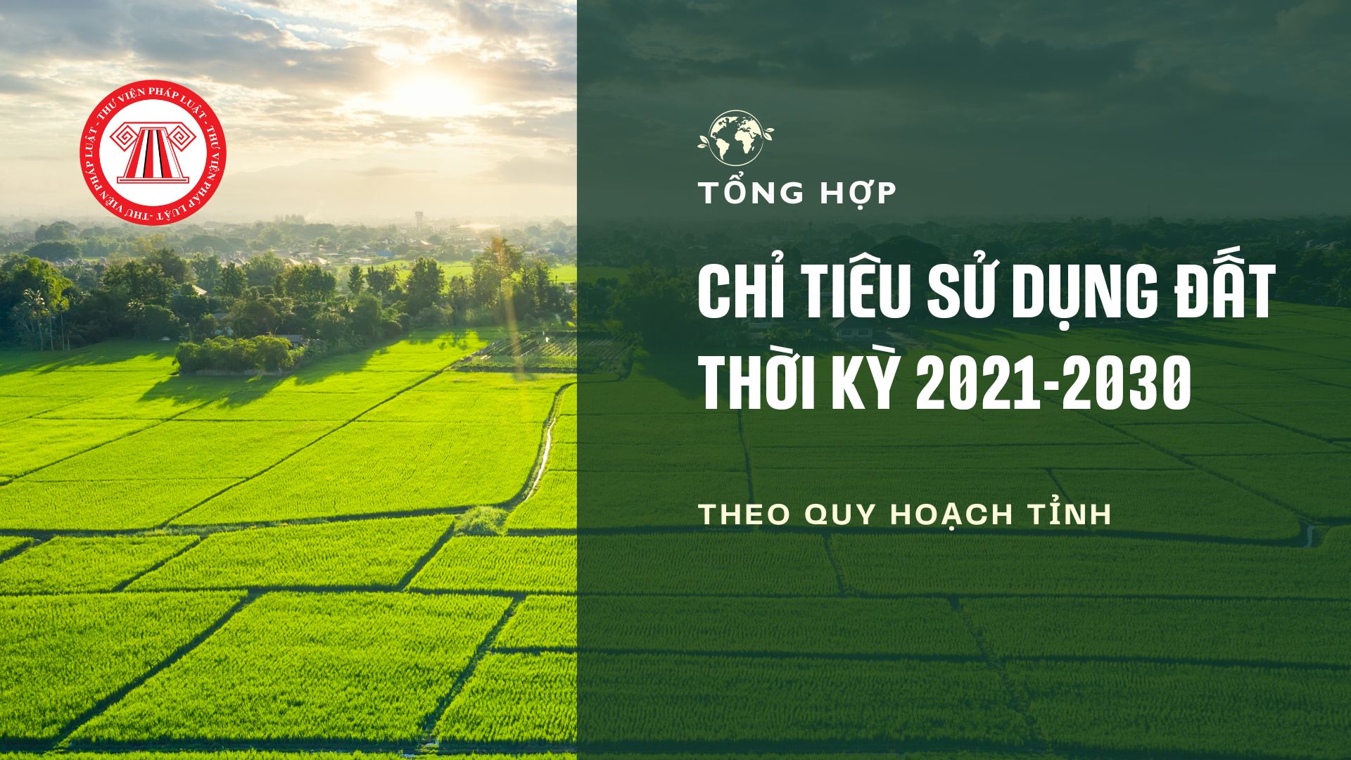 Chỉ tiêu sử dụng đất thời kỳ 2021-2030 của các tỉnh thành phố