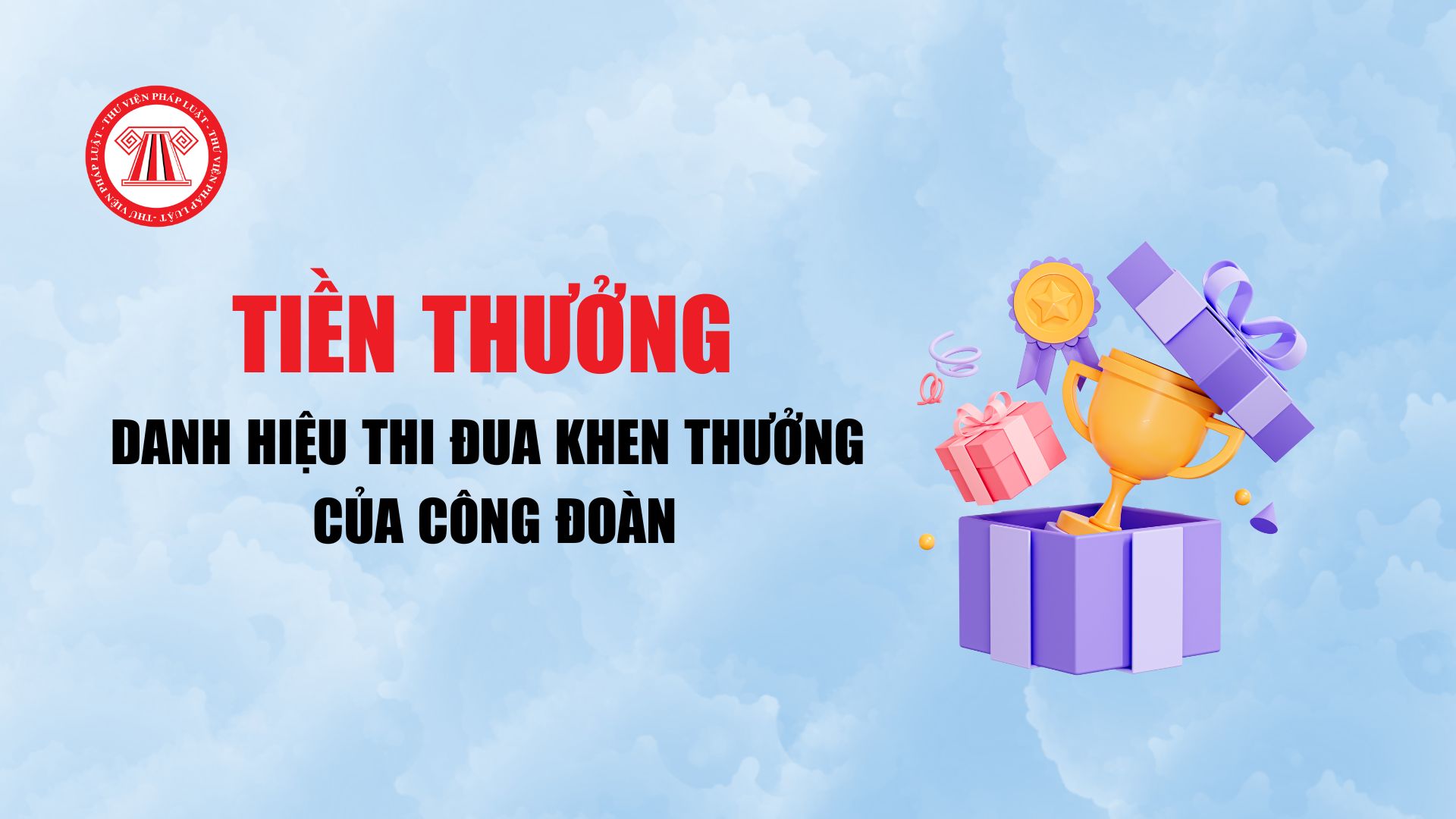 Tiền thưởng các danh hiệu thi đua khen thưởng của công đoàn