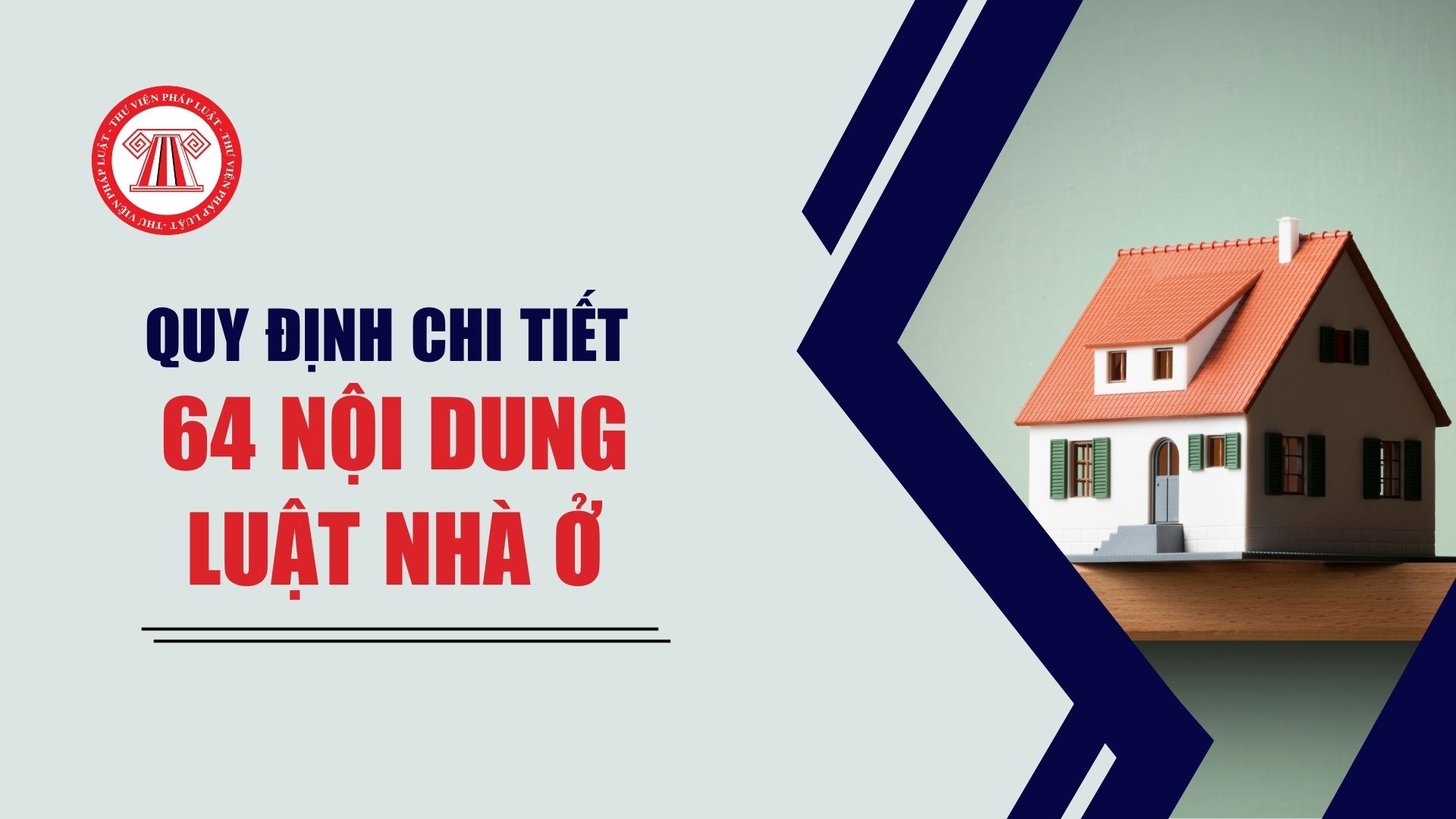 Những nội dung Luật Nhà ở 2023 giao Chính phủ, Thủ tướng và 03 Bộ quy định chi tiết