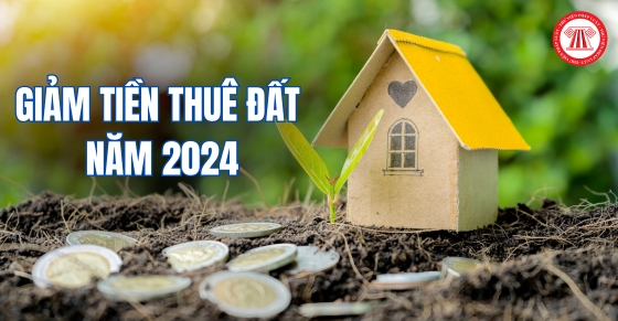 Đề xuất giảm 30% tiền thuê đất năm 2024