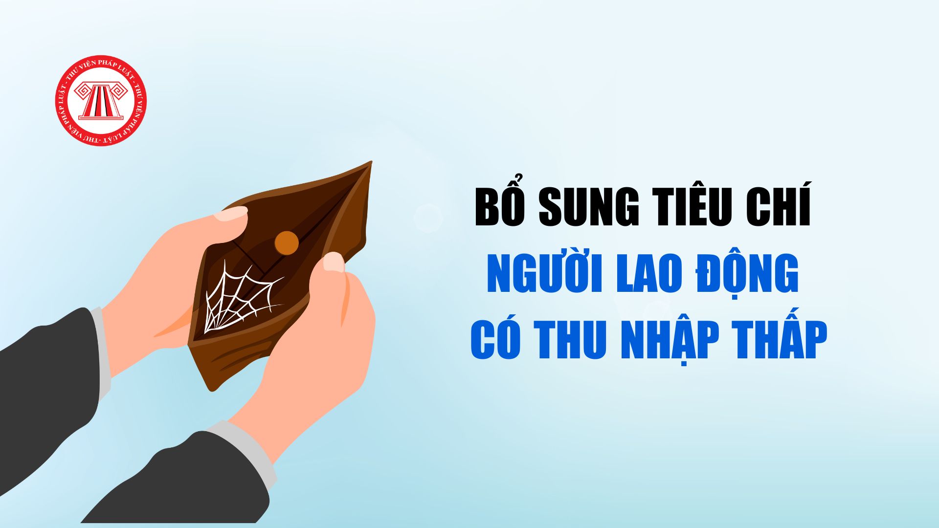 Đề xuất tiêu chí người lao động có thu nhập thấp thuộc Chương trình giảm nghèo