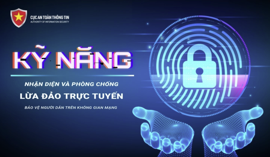 Kỹ năng nhận diện và phòng chống lừa đảo trên không gian mạng