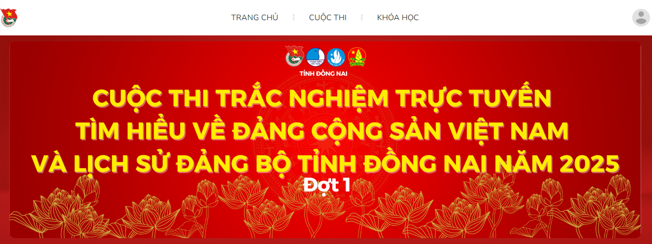 Đáp án đợt 1 Cuộc thi tìm hiểu Đảng Cộng sản Việt Nam và lịch sử Đảng bộ tỉnh Đồng Nai năm 2025