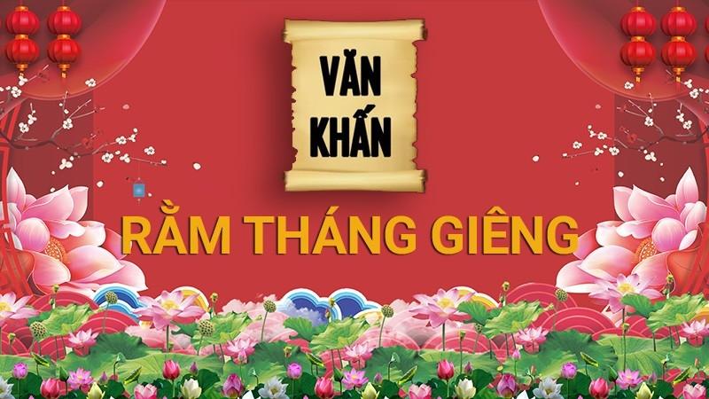 Văn khấn cúng Rằm tháng Giêng tại nhà và tại chùa theo phong tục truyền thống