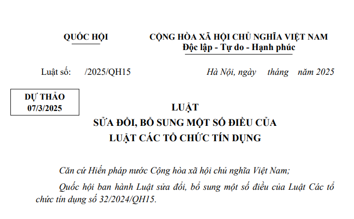 Đã có dự thảo Luật sửa đổi Luật Các tổ chức tín dụng năm 2025