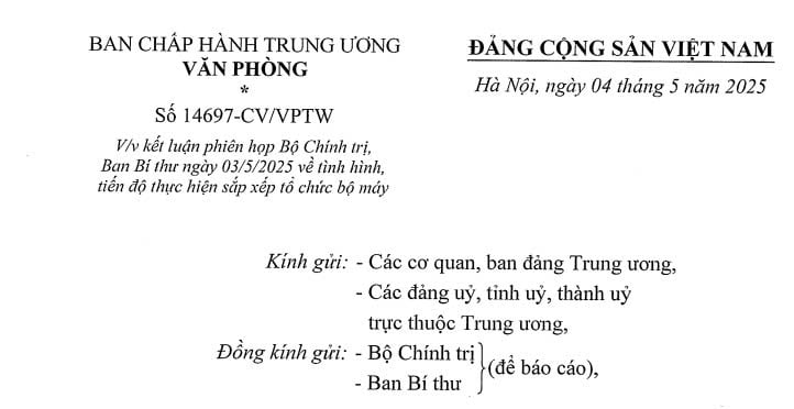 Đã có Công văn 14697-CV/VPTW về kết luận của Bộ Chính trị về tiến độ thực hiện sắp xếp tổ chức bộ máy ngày 03/5/2025