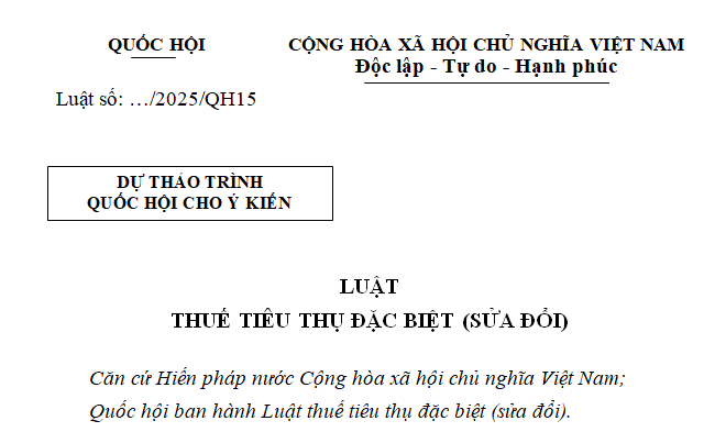 Cập nhật dự thảo Luật Thuế tiêu thụ đặc biệt sửa đổi (bản trình Quốc hội)