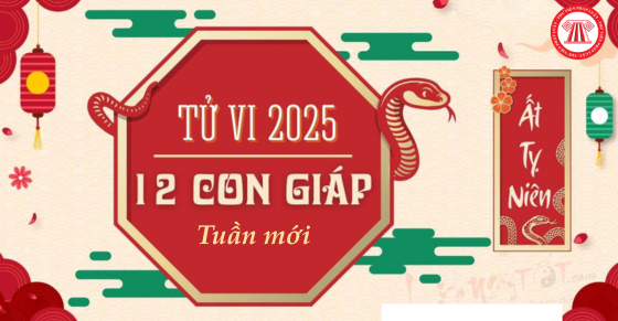Tử vi tuần mới 12 con giáp (19-25/5), tử vi tài lộc 12 con giáp tuần mới cập nhập mới nhất