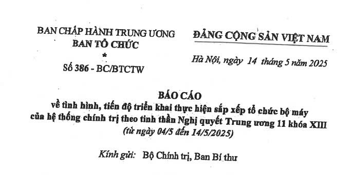 Đã có Báo cáo 386-BC/BTCTW về tình hình thực hiện sắp xếp tổ chức bộ máy (từ 04/5 - 14/5/2025)