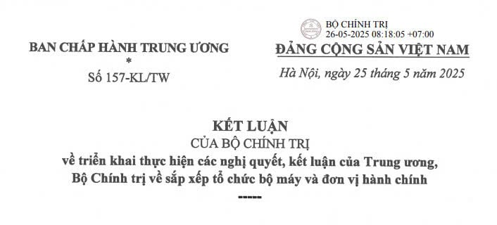 Đã có toàn văn Kết luận 157-KL/TW về sắp xếp tổ chức bộ máy, đơn vị hành chính