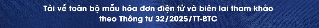 Tải về toàn bộ mẫu hóa đơn điện tử và biên lai tham khảo theo Thông tư 32/2025/TT-BTC