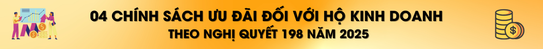 04 chính sách ưu đãi đối với hộ kinh doanh theo Nghị quyết 198 