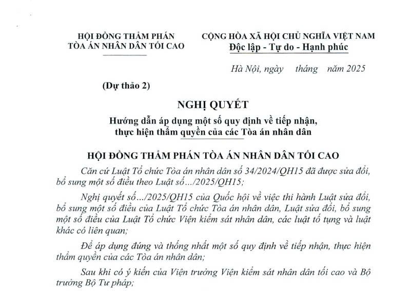 Đã có dự thảo Nghị quyết về tiếp nhận, thực hiện thẩm quyền của các Tòa án nhân dân từ 01/7/2025