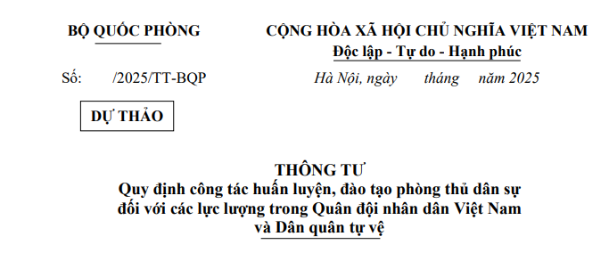 Đã có dự thảo Thông tư huấn luyện đào tạo lực lượng Quân đội và Dân quân tự vệ về phòng thủ dân sự 