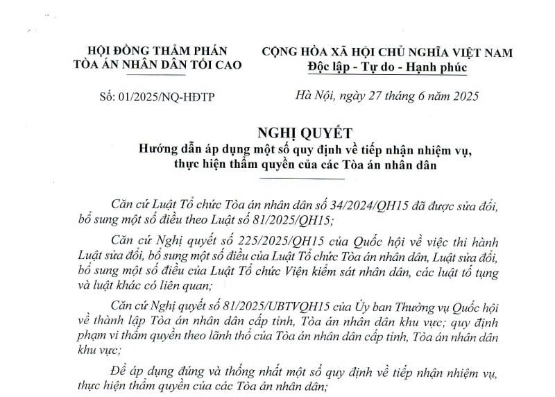 Đã có Nghị quyết 01/2025/NQ-HĐTP hướng dẫn tiếp nhận nhiệm vụ, thẩm quyền của các Tòa án nhân dân từ 01/7/2025