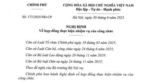 Đã có Nghị định 173/2025/NĐ-CP về hợp đồng thực hiện nhiệm vụ công chức từ 01/7/2025