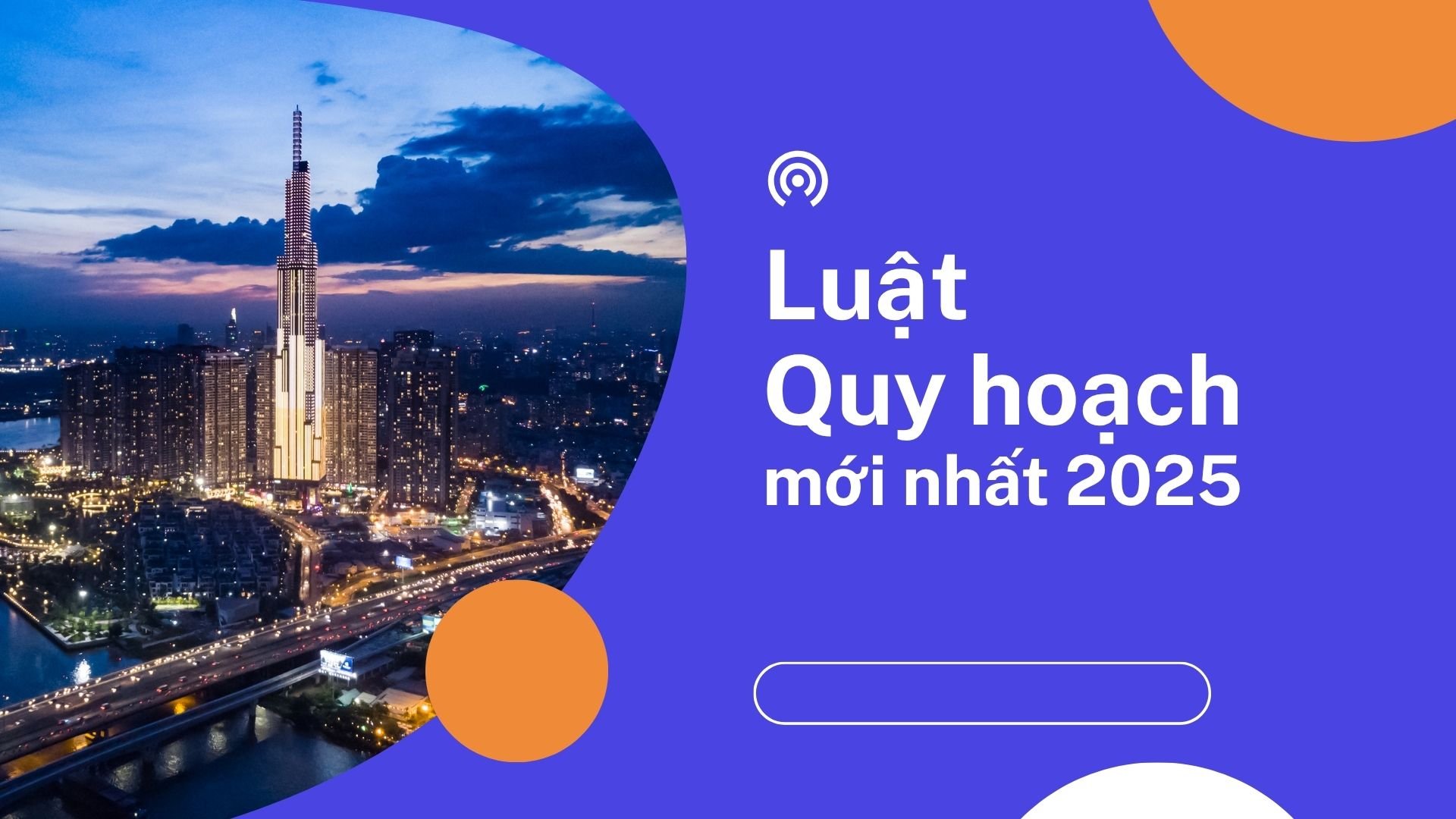 Luật Quy hoạch mới nhất 2025