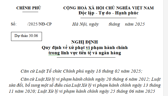 Đã có dự thảo Nghị định về xử phạt vi phạm hành chính lĩnh vực tiền tệ ngân hàng