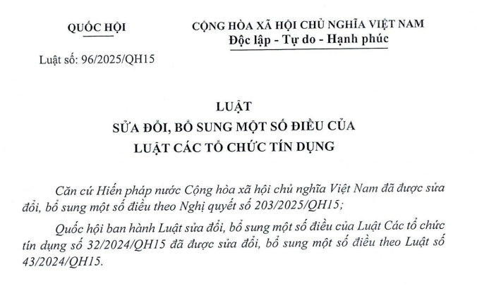 Đã có Luật Sửa đổi Luật Các tổ chức tín dụng 2025 Luật số 96/2025/QH15          