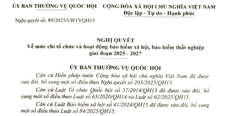 Đã có Nghị quyết 89/2025/UBTVQH15 về mức chi bảo hiểm xã hội và bảo hiểm thất nghiệp