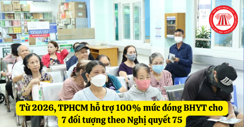 Từ 2026, TPHCM hỗ trợ 100% mức đóng BHYT cho 7 đối tượng theo Nghị quyết 75