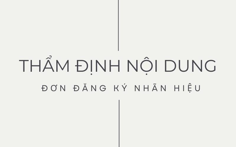 Quy định mới về Thẩm định nội dung đơn đăng ký nhãn hiệu