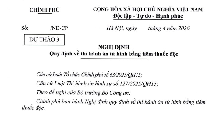 Dự thảo Nghị định quy định về thi hành án tử hình bằng tiêm thuốc độc