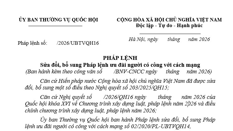 Dự thảo Pháp lệnh Ưu đãi người có công với cách mạng mới nhất 2026 (sửa đổi)