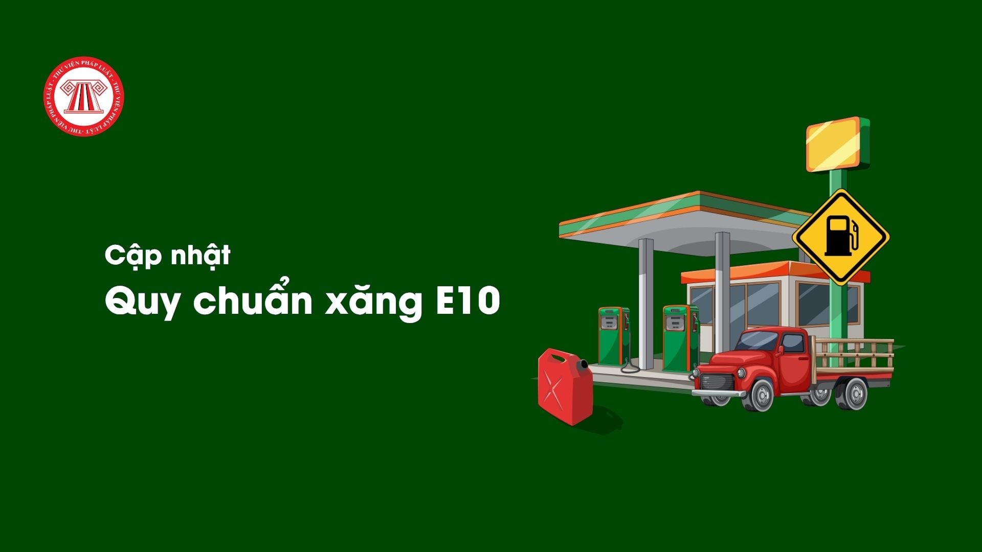 Quy chuẩn xăng E10 mới nhất 2026