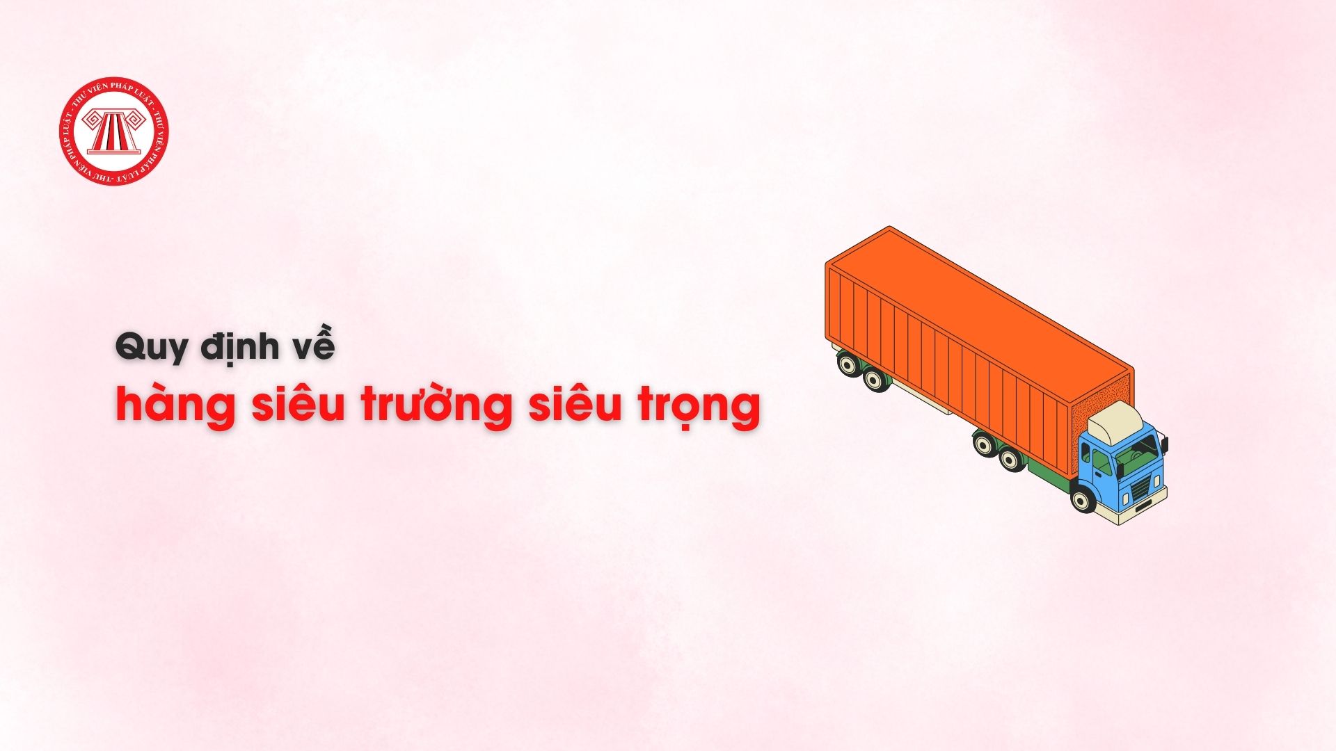 Quy định về hàng siêu trường siêu trọng