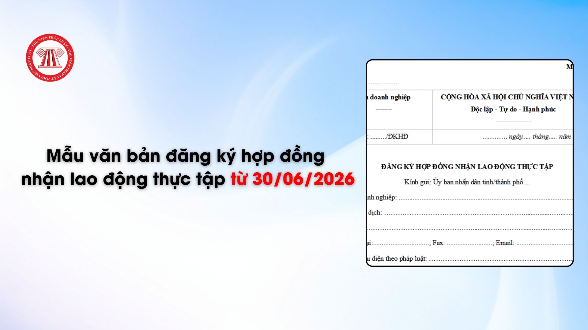 Mẫu văn bản đăng ký hợp đồng nhận lao động thực tập từ 30/06/2026