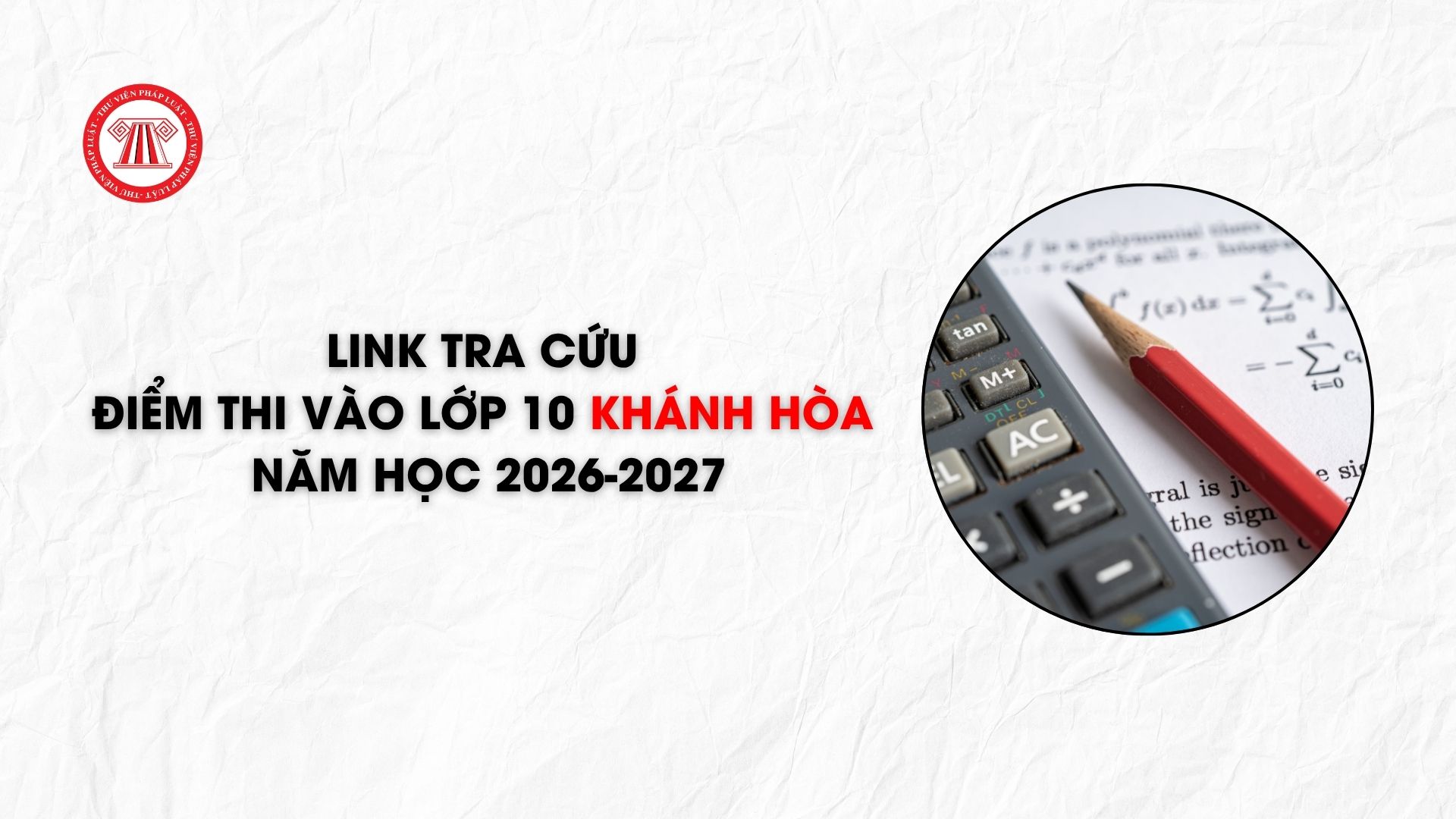 Link tra cứu điểm thi vào lớp 10 Khánh Hòa năm học 2026-2027