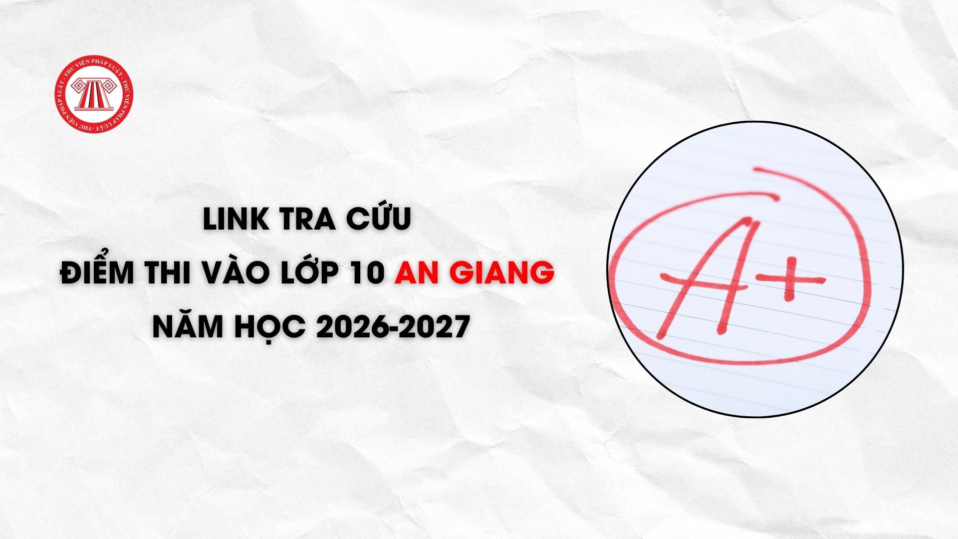 Link tra cứu điểm thi vào lớp 10 An Giang năm học 2026-2027