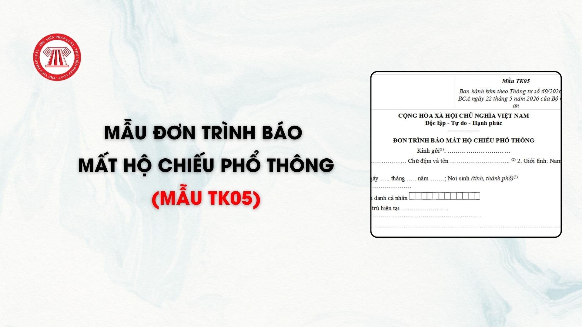 Mẫu Đơn trình báo mất hộ chiếu phổ thông (mẫu TK05)
