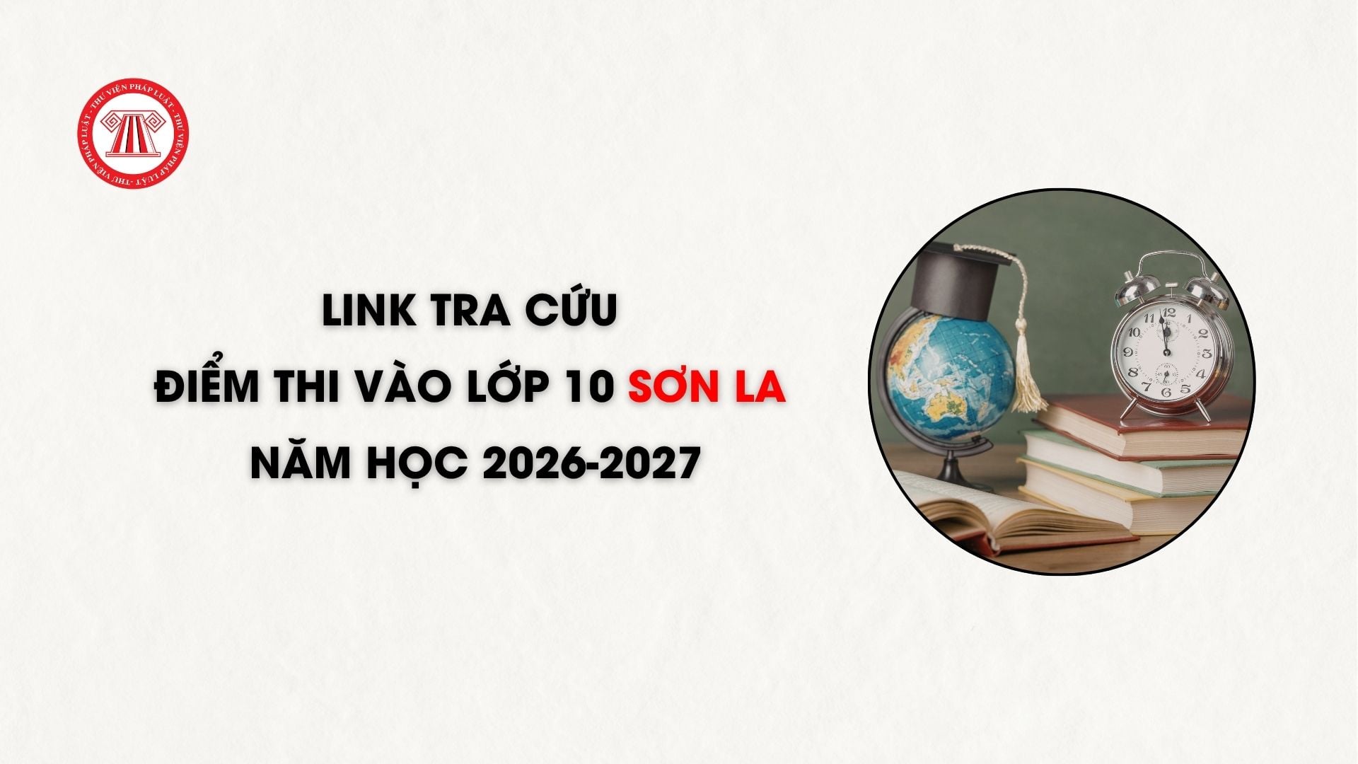 Link tra cứu điểm thi vào lớp 10 Sơn La năm học 2026-2027