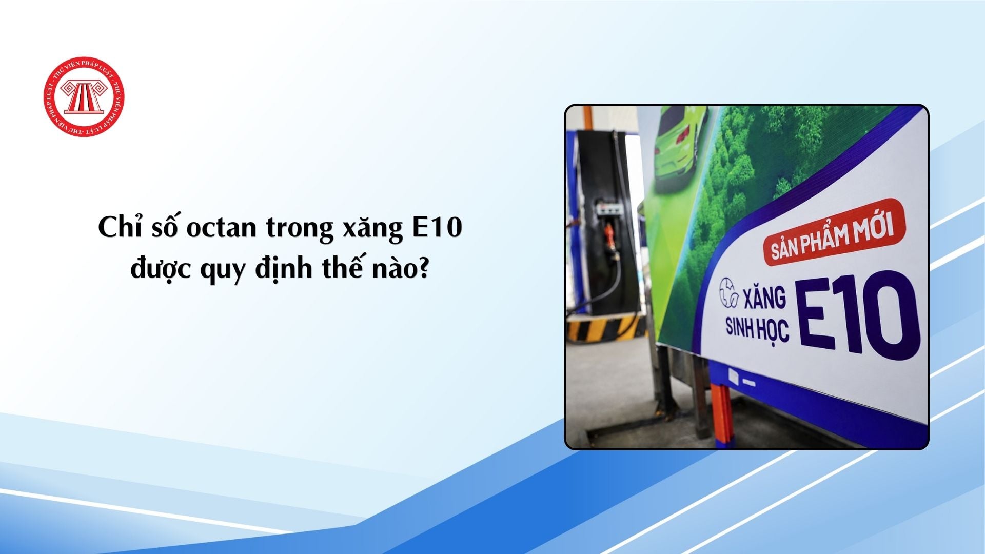 Chỉ số octan trong xăng E10 được quy định thế nào?