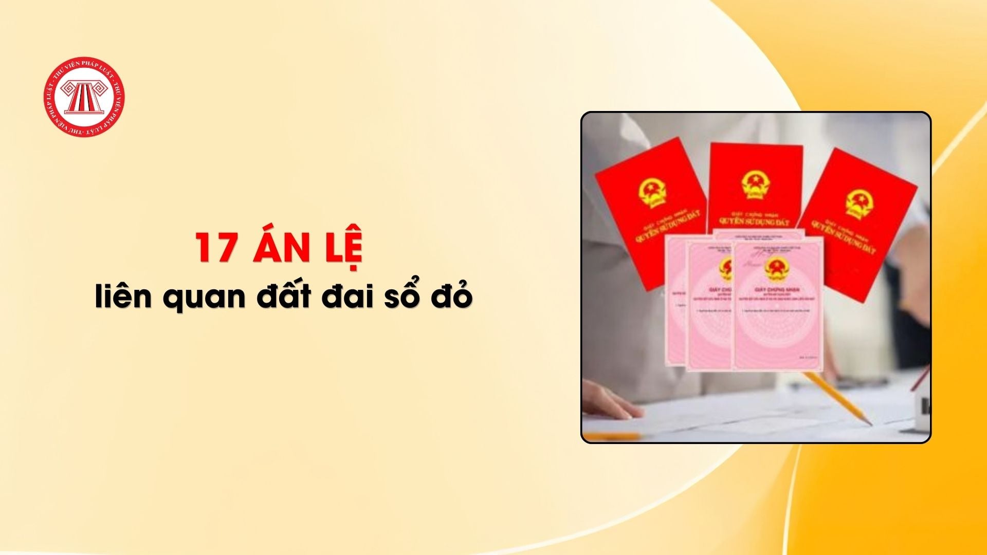 Cập nhật 17 án lệ liên quan đất đai sổ đỏ