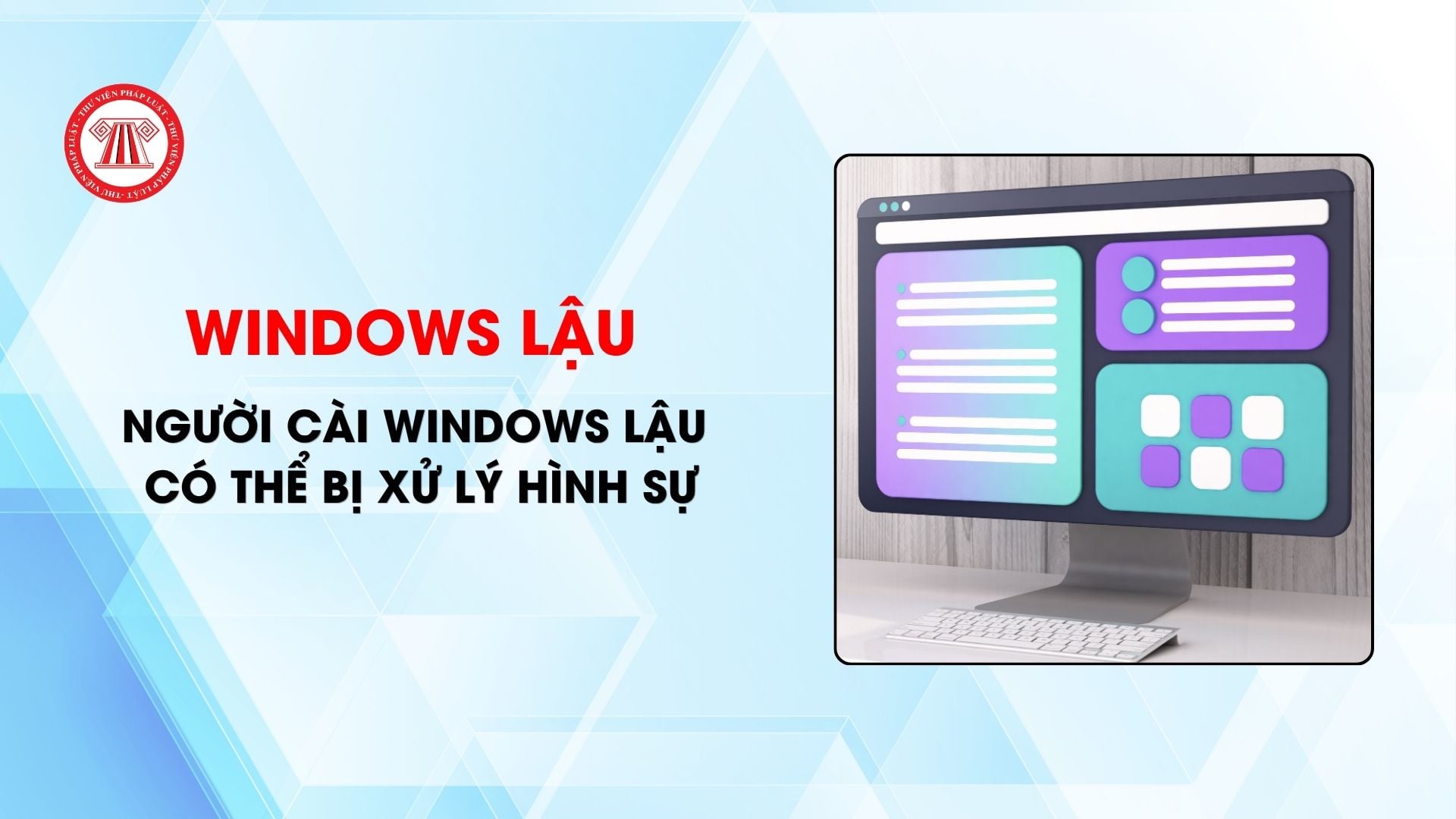Người cài windows lậu có thể bị xử lý hình sự