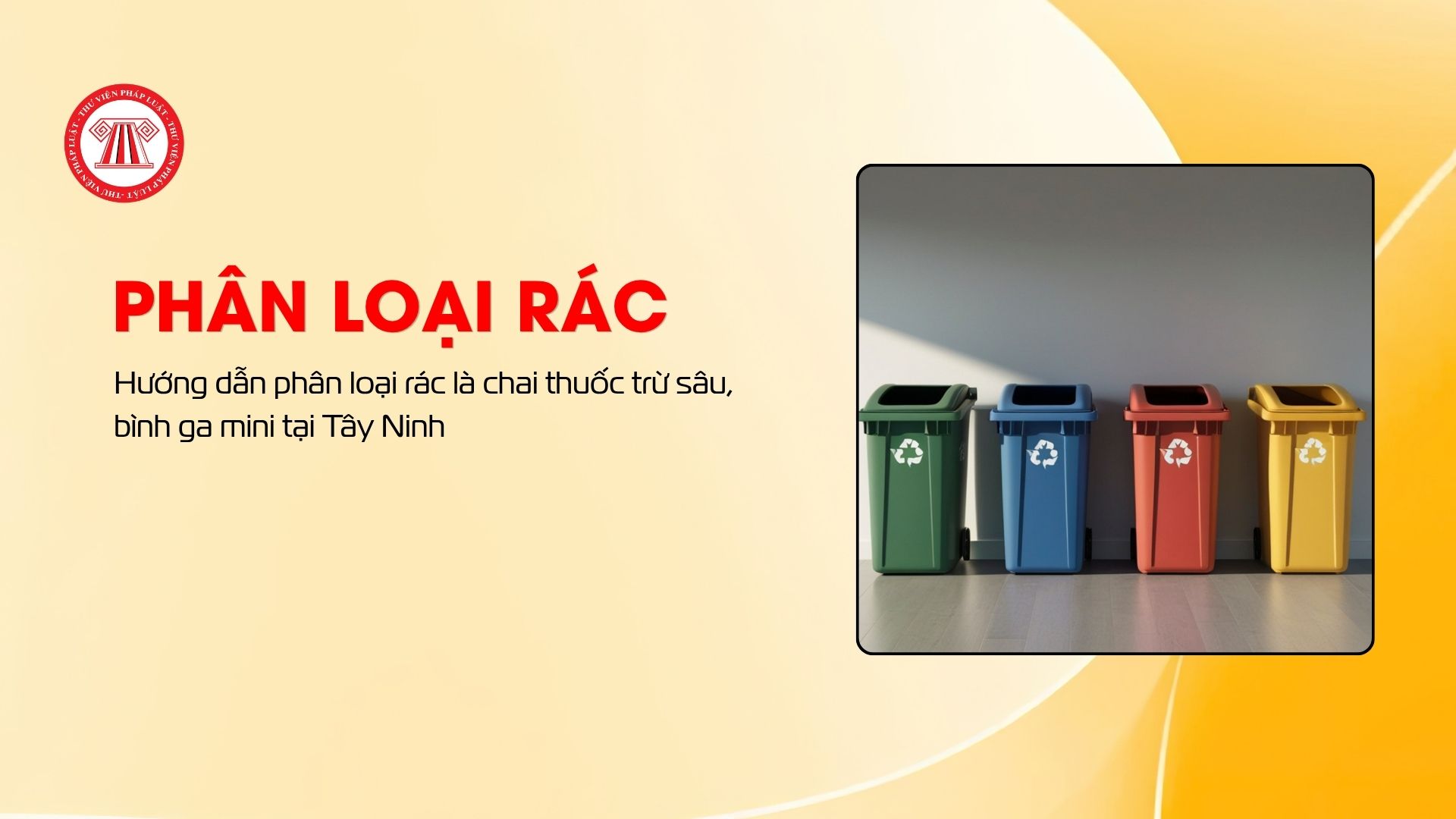 Hướng dẫn phân loại rác là chai thuốc trừ sâu, bình ga mini