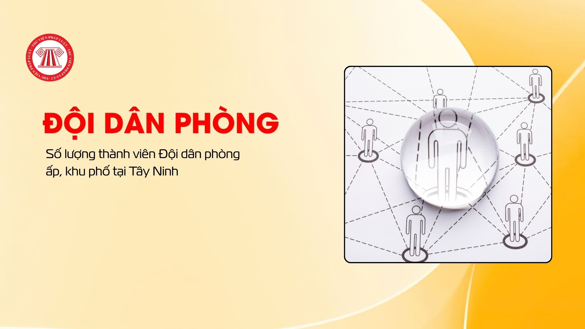 Số lượng thành viên Đội dân phòng ấp, khu phố tại Tây Ninh