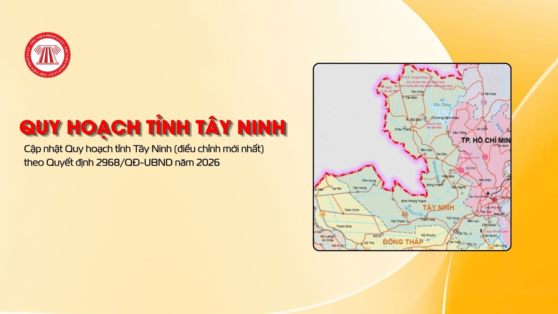 ​Cập nhật Quy hoạch tỉnh Tây Ninh (điều chỉnh mới nhất)