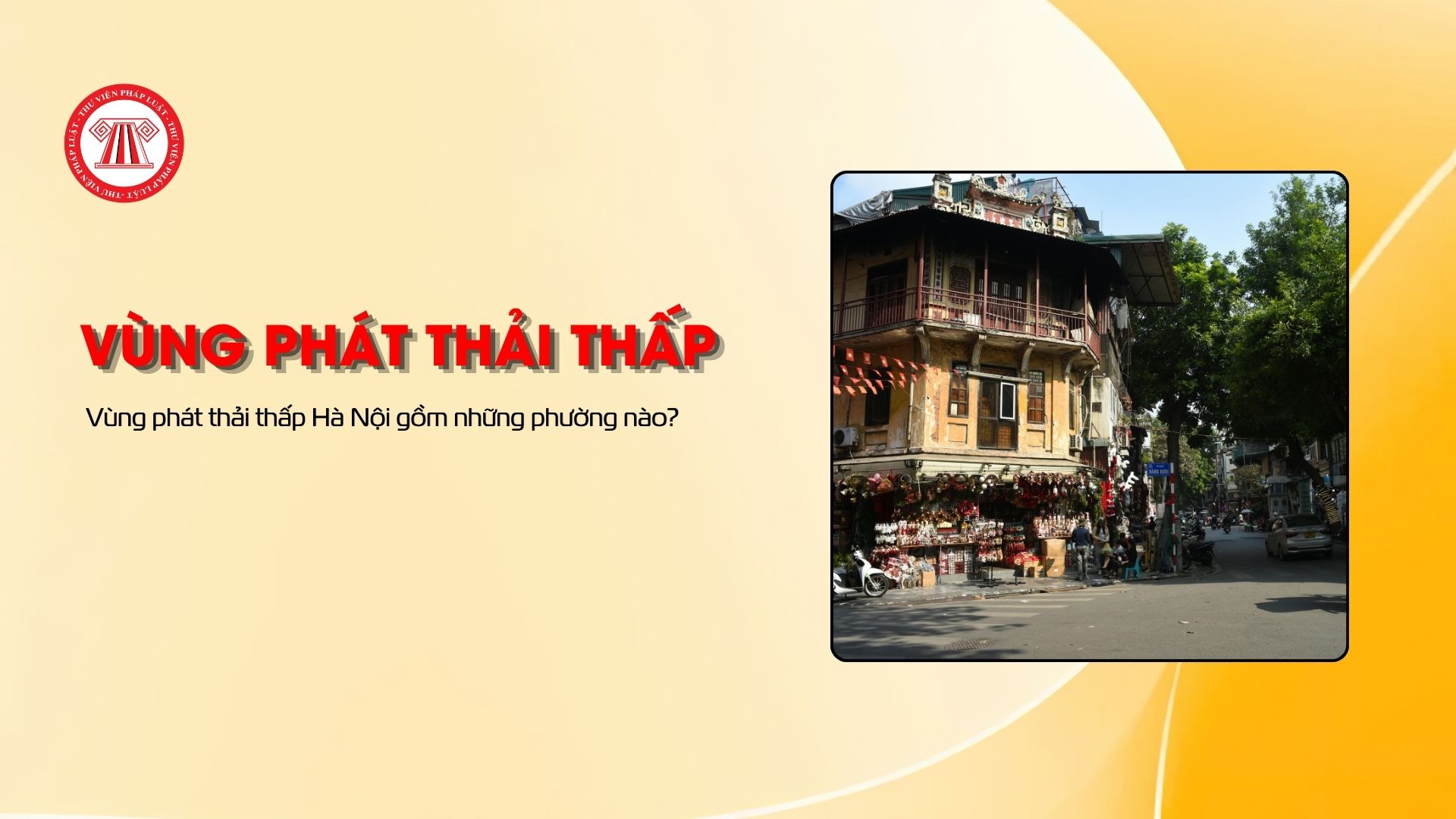 Vùng phát thải thấp Hà Nội gồm những phường nào? 