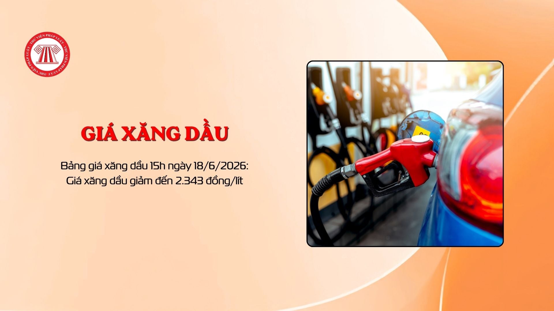 Bảng giá xăng dầu 15h ngày 18/6/2026