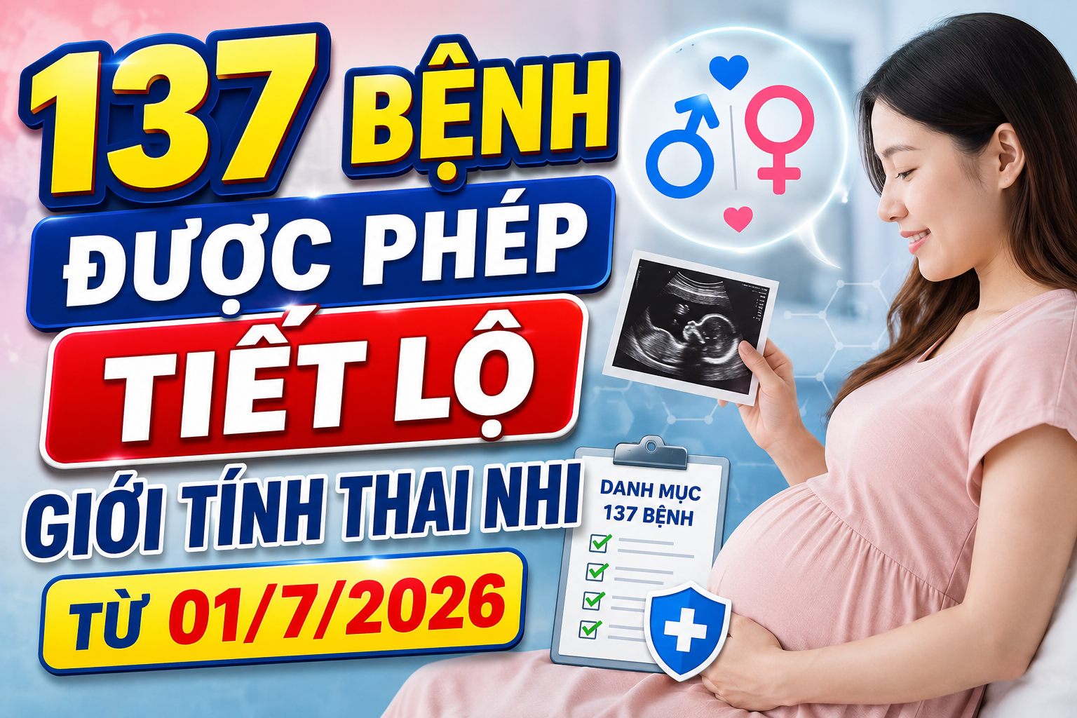 137 bệnh được phép tiết lộ giới tính thai nhi từ 01/7/2026