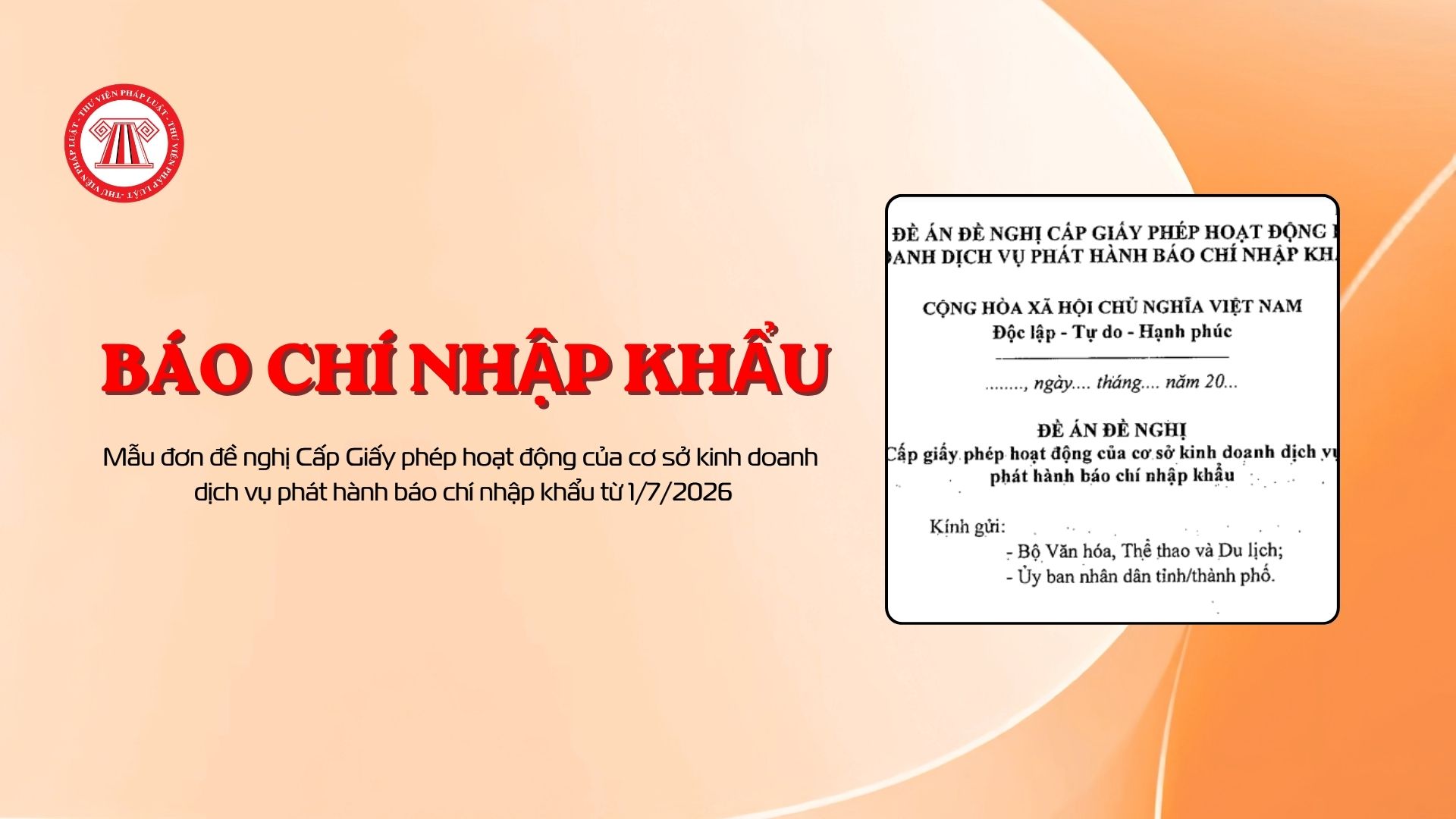 Mẫu đơn đề nghị Cấp Giấy phép hoạt động của cơ sở kinh doanh dịch vụ phát hành báo chí nhập khẩu từ 1/7/2026