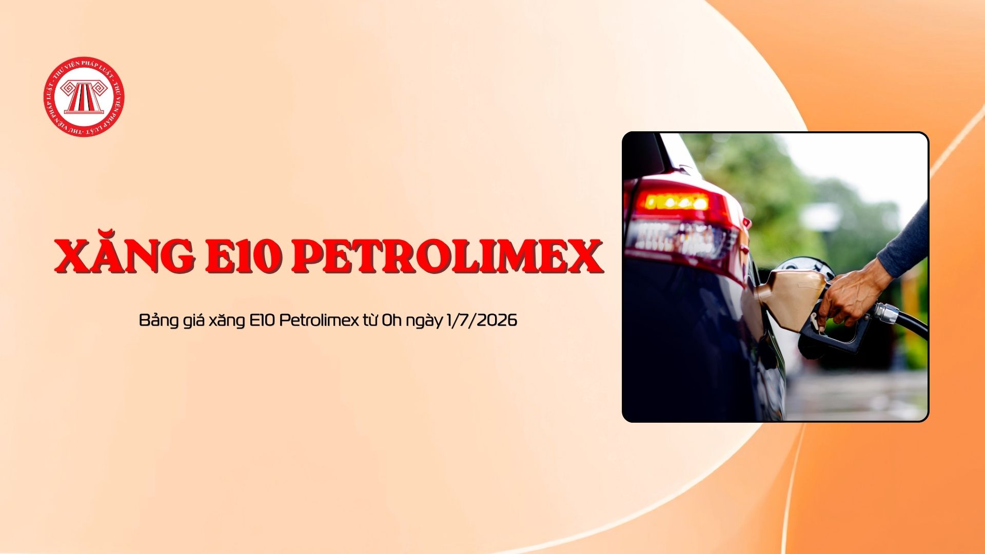 Bảng giá xăng E10 Petrolimex từ 0h ngày 1/7/2026