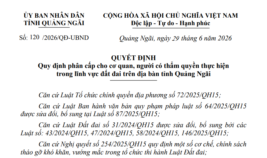 Phân cấp thẩm quyền lĩnh vực đất đai tại Quảng Ngãi từ 29/6/2026 (Quyết định 120/2026/QĐ-UBND)