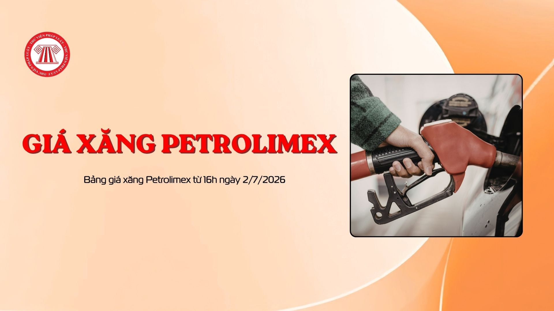 Bảng giá xăng Petrolimex từ 16h ngày 2/7/2026
