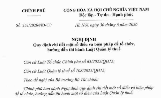 Đã có Nghị định 252/2026/NĐ-CP hướng dẫn Luật Quản lý thuế 2025