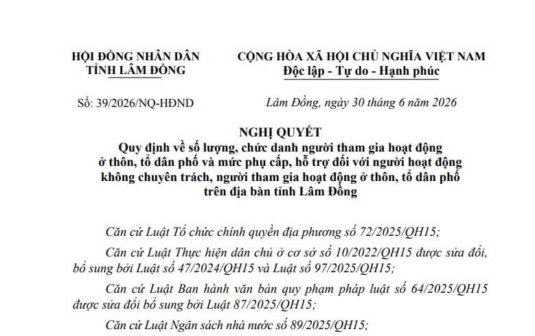 Đã có Nghị quyết 39/2026/NQ-HĐND mức phụ cấp với người hoạt động không chuyên trách ở thôn và tổ dân phố tỉnh Lâm Đồng 